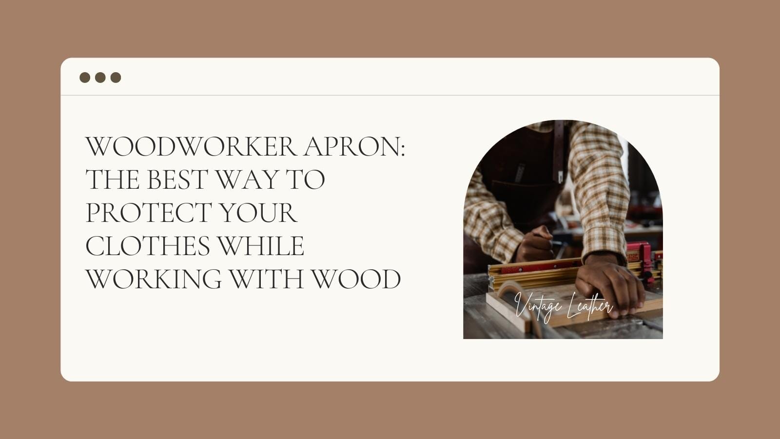 Woodworker apron: The best way to protect your clothes while working w ...