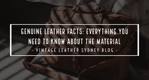 Genuine Leather Facts: Everything you need to know about the material